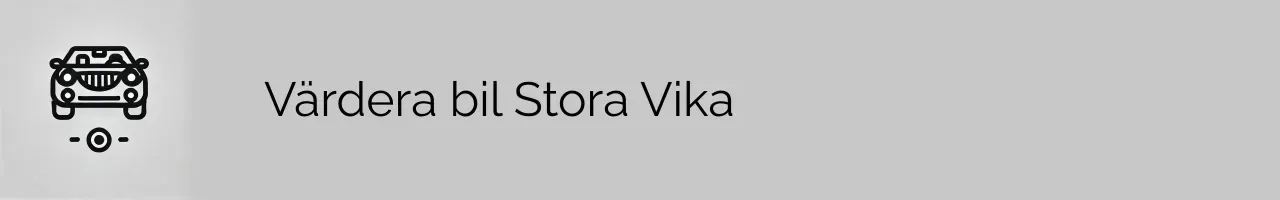 Värdera bil Stora Vika